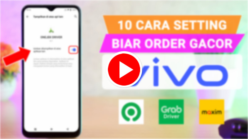 Youtube Trik Cara Setting VIVO Agar Order Driver Ojek Online Gacor