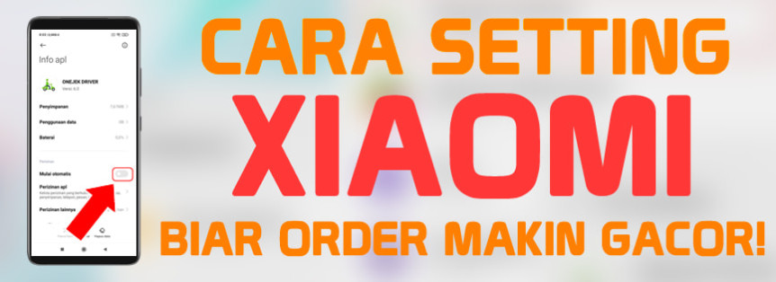 Trik Cara Setting XIAOMI Agar Order Driver Ojek Online Gacor