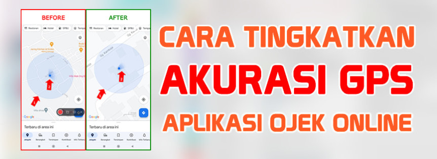 Cara Meningkatkan Akurasi GPS Aplikasi Ojek Online